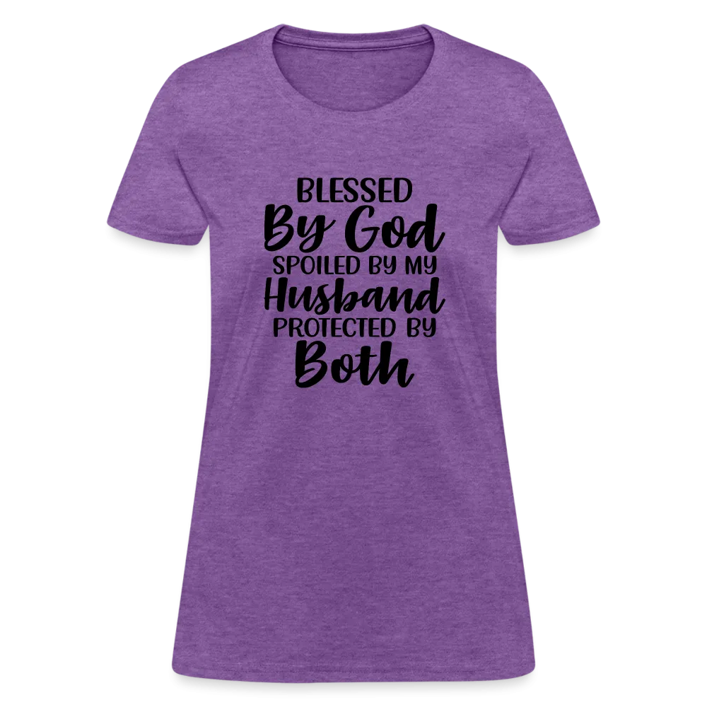 Blessed by God, Spoiled by My Husband Protected by Both T-Shirt
