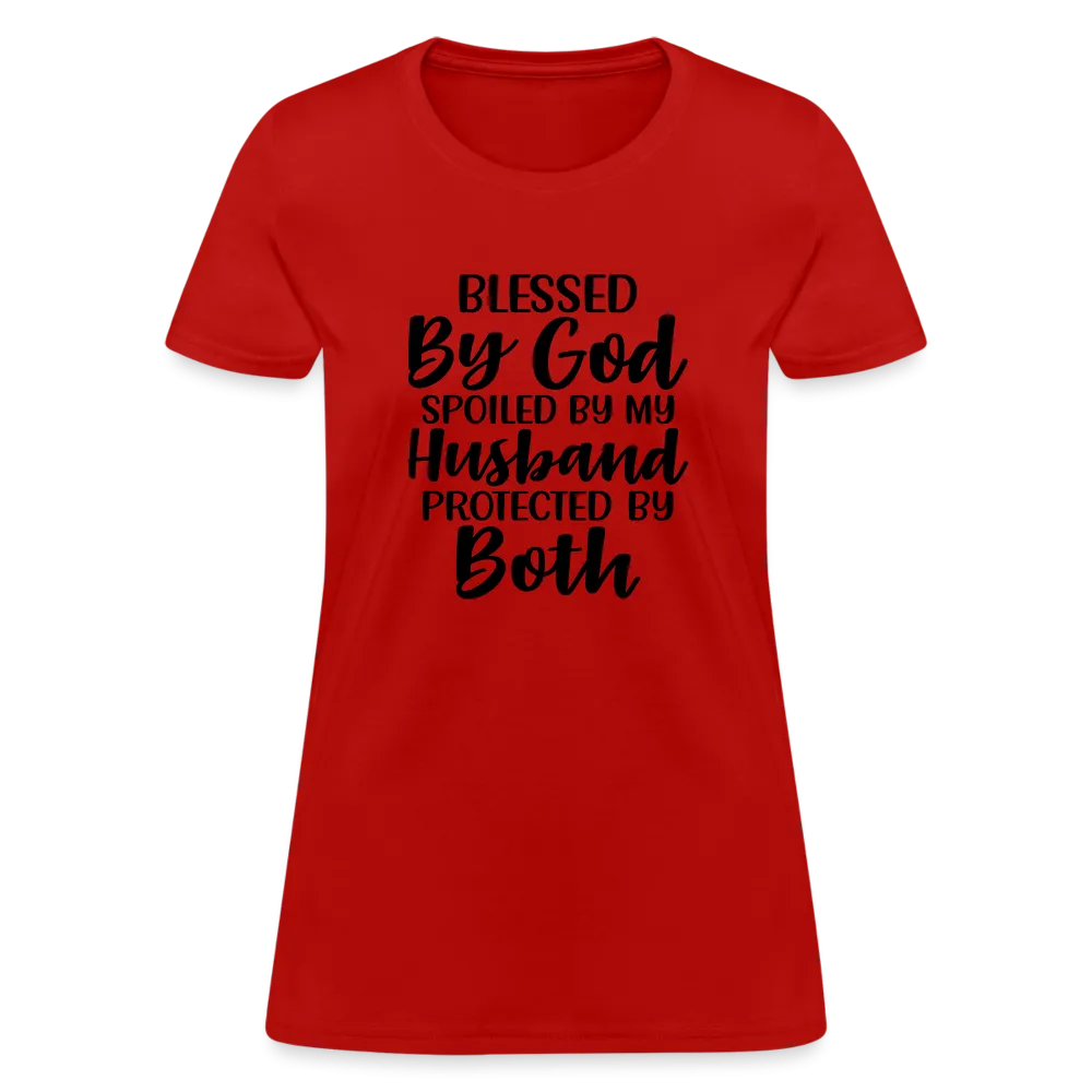Blessed by God, Spoiled by My Husband Protected by Both T-Shirt
