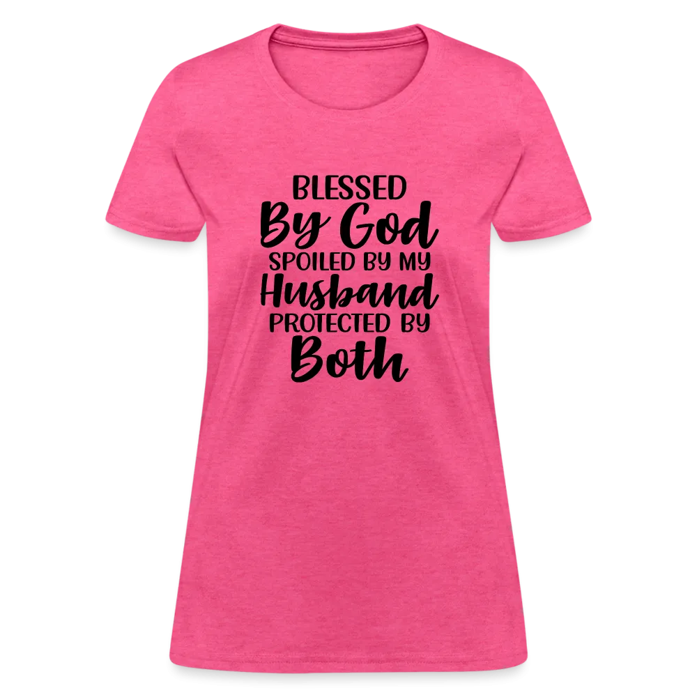 Blessed by God, Spoiled by My Husband Protected by Both T-Shirt
