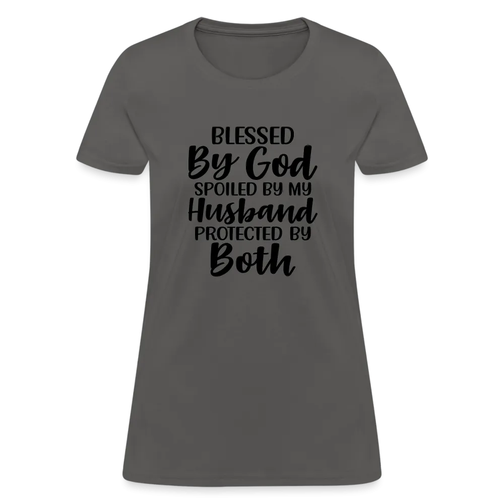 Blessed by God, Spoiled by My Husband Protected by Both T-Shirt