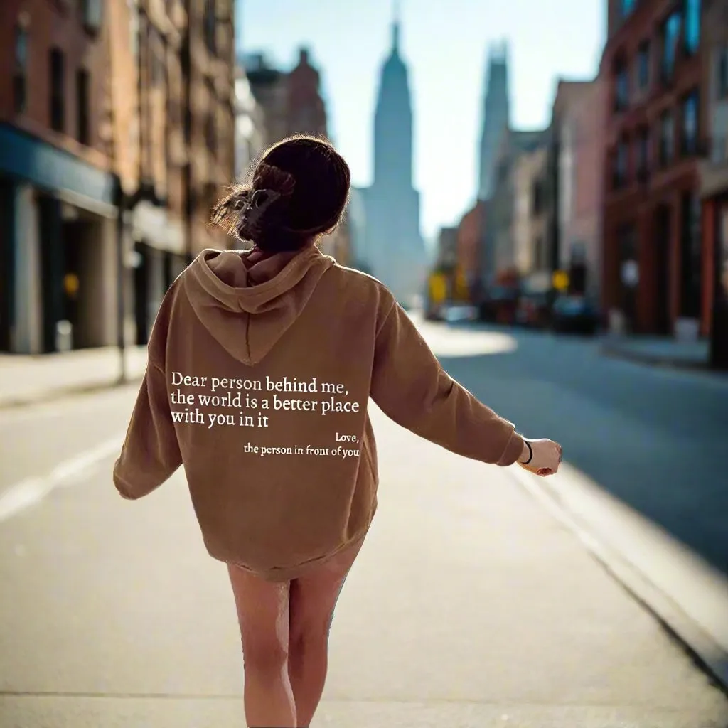 Dear Person Behind Me,the World Is A Better Place,with You In It,love,the Person In Front Of You,Women's Plush Letter Printed Kangaroo Pocket Drawstring Printed Hoodie Unisex Trendy Hoodies