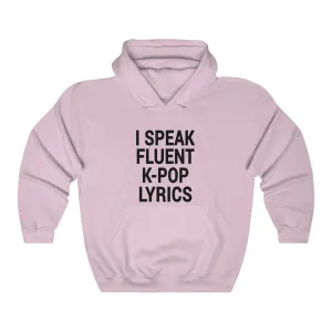 I Speak Fluent K-Pop Lyrics Hoodie - Trendy Winter Kpop Hoodies Kpop Fashion - Kpop Hooded Sweater