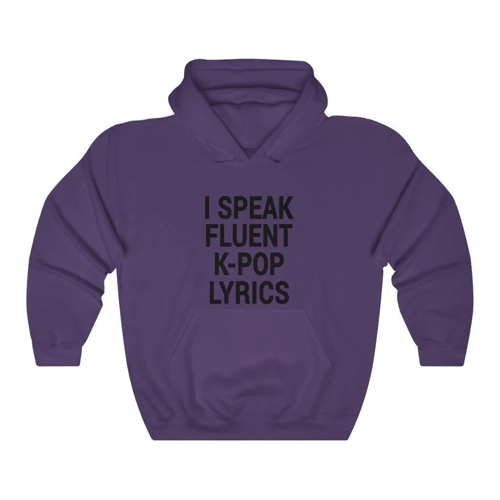 I Speak Fluent K-Pop Lyrics Hoodie - Trendy Winter Kpop Hoodies Kpop Fashion - Kpop Hooded Sweater