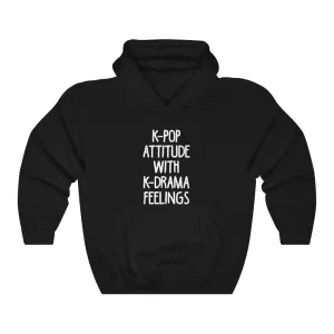 K-Pop Attitude With K-Drama Feelings Hoodie - Trendy Winter Kpop Hoodies Kpop Fashion - Kpop Hooded Sweater