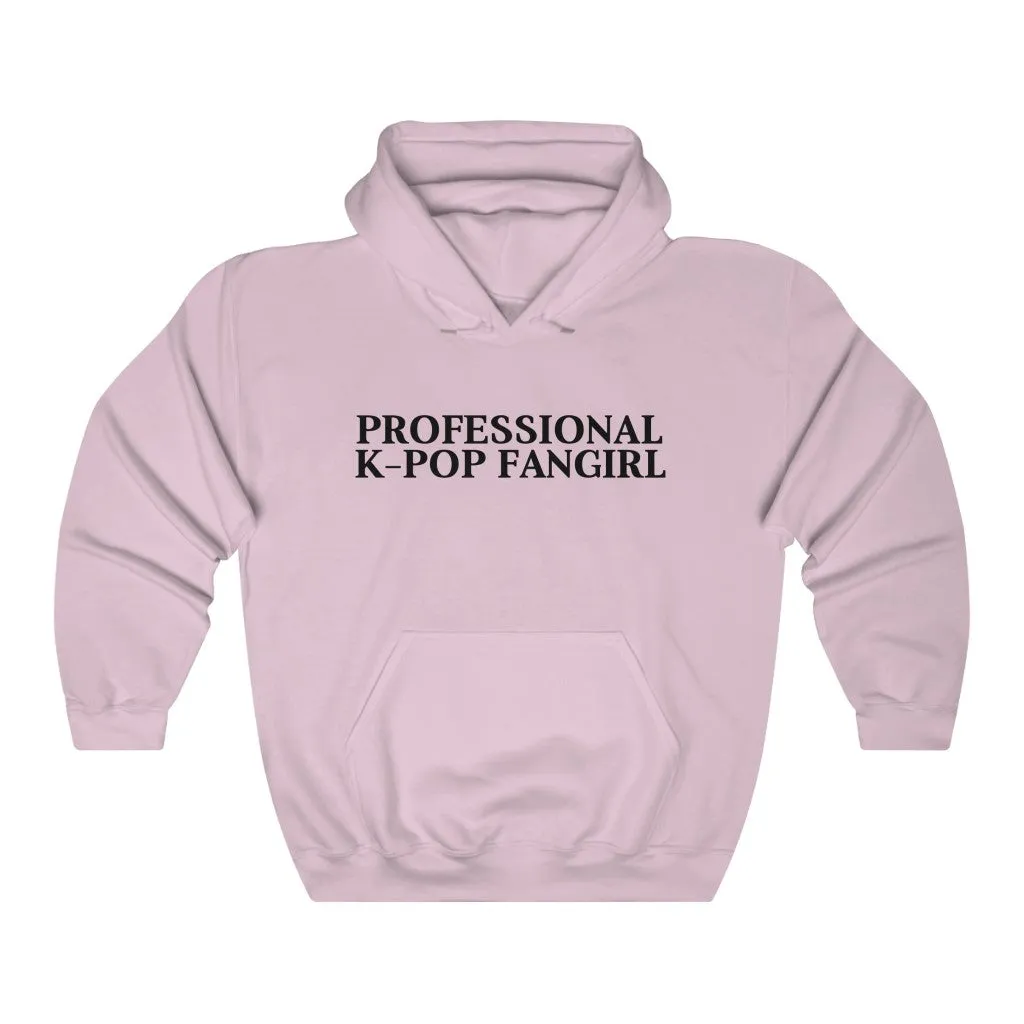Professional K-pop Fangirl Hoodie - Trendy Winter Kpop Hoodies Kpop Fashion - Kpop Hooded Sweater