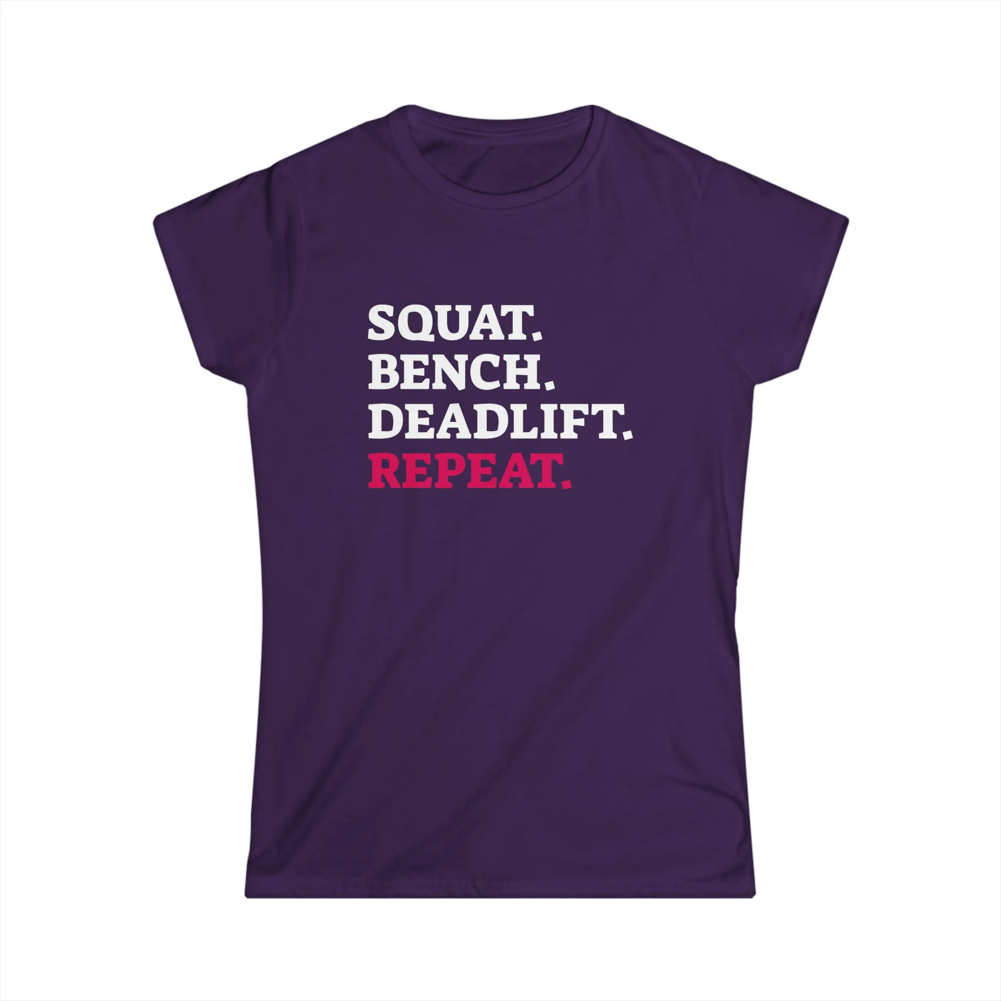 Squat Bench Deadlift Repeat - Women's Softstyle Tee -  Color Dark Logo - Pink - Plain Back