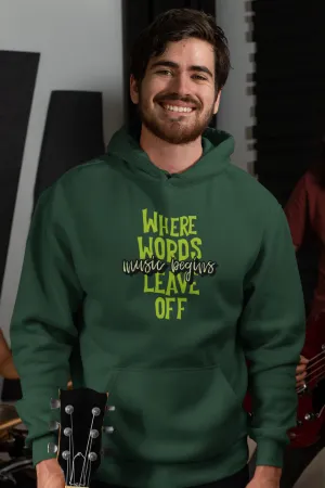 Where Words Leave Off Music Begins Men's Hoodie